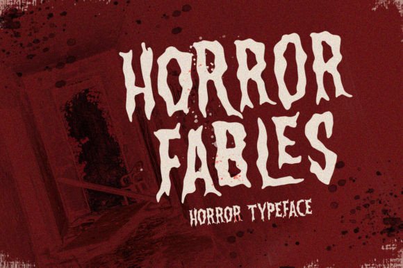 Horror Fables: A Display Typeface That Brings Dread to Life
