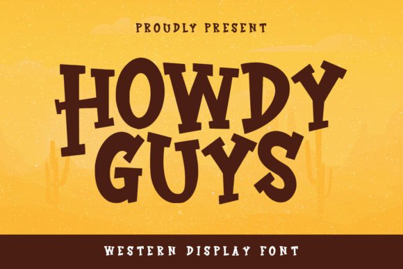 Howdy Guys: The Western Display Font for Scroll-Stopping Campaigns